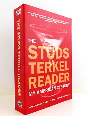 Bild des Verkufers fr The Studs Terkel Reader: My American Century zum Verkauf von The Parnassus BookShop