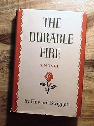 THE DURABLE FIRE : A Novel