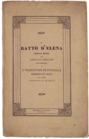 IL RATTO D'ELENA. Canto Epico di Coluto Tebano da Licopoli e I VERSI D'ORO DI PITAGORA tradotti d...