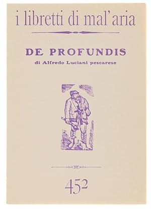 Immagine del venditore per DE PROFUNDIS. I Libretti di Mal'Aria 452.: venduto da Bergoglio Libri d'Epoca