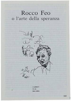 ROCCO FEO O L'ARTE DELLA SPERANZA. I Libretti di Mal'Aria 380.: