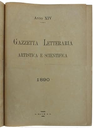 GAZZETTA LETTERARIA ARTISTICA E SCIENTIFICA - 1890. [Annata completa]:
