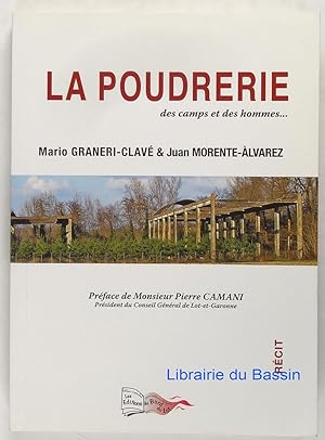 Seller image for La Poudrerie des camps et des hommes. for sale by Librairie du Bassin