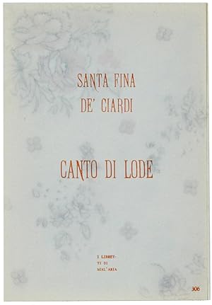 CANTO DI LODE. I Libretti di Mal'Aria 306.: