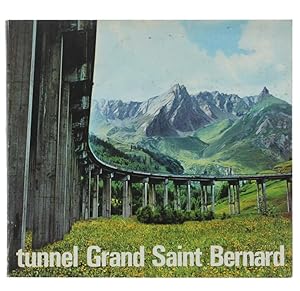 TUNNEL GRAND SAINT-BERNARD.: