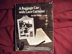 Seller image for A Baggage Car with Lace Curtains. for sale by BookMine