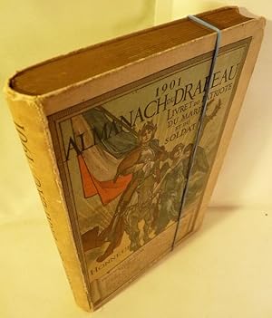 Almanach du Drapeau 1901 - Livret du Patriote du Marine et du Soldat. Petite Encyclopédie des Arm...