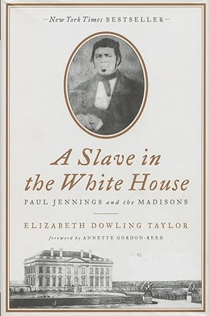 Seller image for A Slave in the White House: Paul Jennings and the Madisons for sale by Kenneth A. Himber
