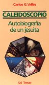 Seller image for Caleidoscopio. Autobiografa de un jesuita, 5 edicin for sale by AG Library