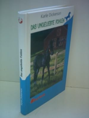 Seller image for Das ungeliebte Fohlen for sale by Gabis Bcherlager