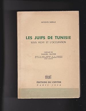 Image du vendeur pour Les Juifs de Tunisie sous Vichy et l'Occupation mis en vente par Meir Turner