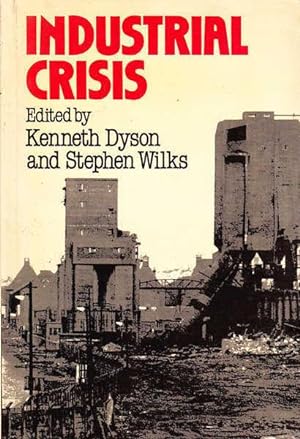 Seller image for Industrial Crisis for sale by Goulds Book Arcade, Sydney