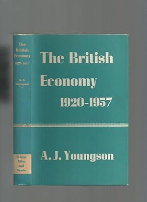 Bild des Verkufers fr The British Economy 1920-1957 zum Verkauf von Roger Lucas Booksellers