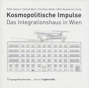 Imagen del vendedor de Kosmopolitische Impulse: Das Integrationshaus in Wien. (= Edition: Angewandte). a la venta por Buch von den Driesch