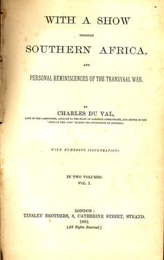 With a Show Through Southern Africa, and Personal Reminiscences of the Transvaal War