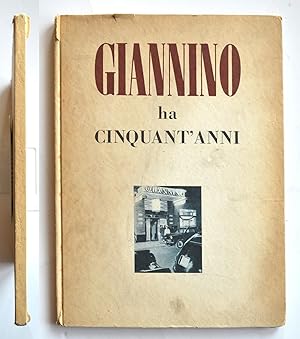 Giannino ha cinquant anni 1899-1949 Renato Simoni e Orio Vergani Milano 1950