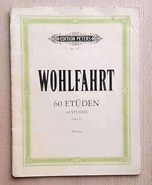 WOHLFAHRT. 60 ETÜDEN. 60 studies. Opus 45. Violine