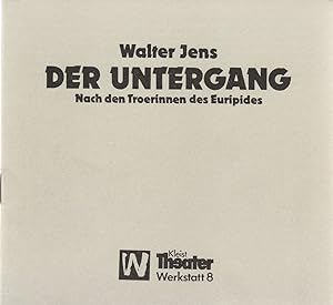 Bild des Verkäufers für Programmheft Walter Jens DER UNTERGANG Werkstatt 8 Spieljahr 1987 Heft 1 zum Verkauf von Programmhefte24 Schauspiel und Musiktheater der letzten 150 Jahre