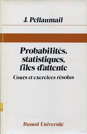 Seller image for Probabilits, Statistiques, Files d'attente. Cours et exercices rsolus for sale by Sylvain Par