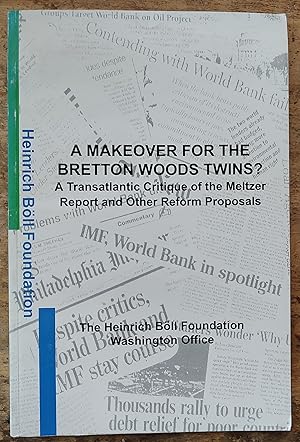 Imagen del vendedor de A makeover for the Bretton Woods twins? a transatlantic critique of the Meltzer report and other reform proposals a la venta por Shore Books