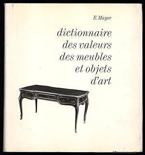Dictionnaire des valeurs des meubles et objets d art.