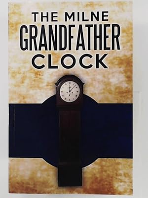 The Milne Grandfather Clock