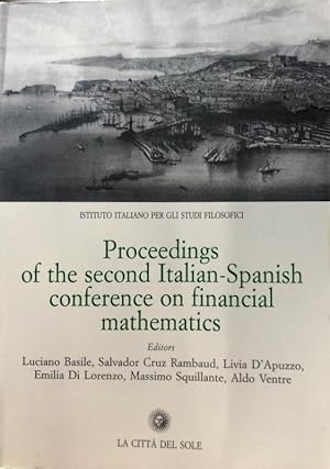 PROCEEDINGS OF THE SECOND ITALIAN-SPANISH CONFERENCE ON FINANCIAL MATHEMATICS.