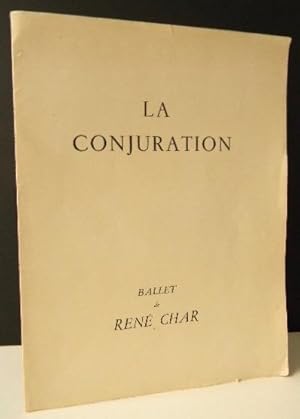 LA CONJURATION. Ballet.