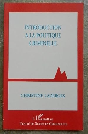 Image du vendeur pour Introduction  la politique criminelle. mis en vente par Librairie les mains dans les poches