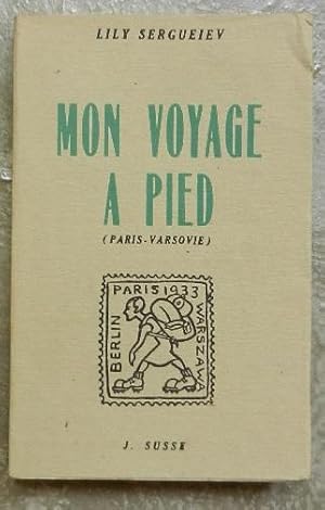 Mon voyage à pied (Paris-Varsovie).