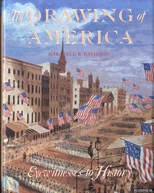 Bild des Verkufers fr The drawing of America: Eyewitnesses to history zum Verkauf von Klondyke