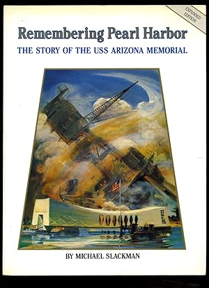 Seller image for Remembering Pearl Harbor (Harbour) | The Story of the U.S.S. Arizona Memorial (Expanded Edition) for sale by Little Stour Books PBFA Member