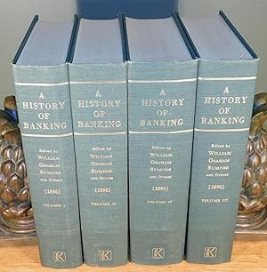 A HISTORY OF BANKING in all the nations (complete in 4 volumes)