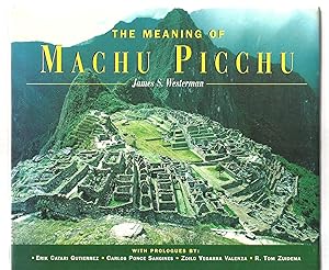Immagine del venditore per The Meaning of Machu Picchu venduto da Sabra Books