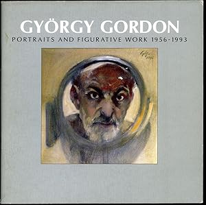 Seller image for Gyorgy Gordon | Portraits and Figurative Work 1956-1993 for sale by Little Stour Books PBFA Member