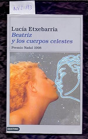 Seller image for BEATRIZ Y LOS CUERPOS CELESTES - NOVELA ROSA - for sale by Libreria 7 Soles