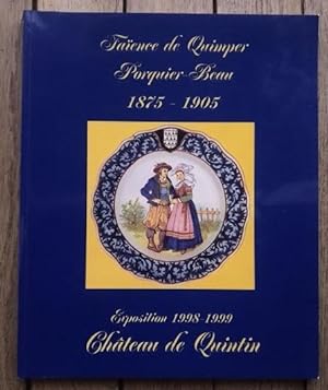 FAÏENCES de QUIMPER - Porquier-Beau 1875-1905 - Exposition 1998-1999 - Château de Quintin