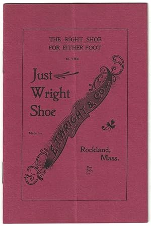 Seller image for [TRADE CATALOGUES] [FASHION] The Right Shoe for Either Foot is the Just Wright Shoe for sale by Cleveland Book Company, ABAA