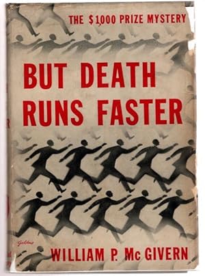 Seller image for But Death Runs Faster by William P. McGivern (First Novel) for sale by Heartwood Books and Art