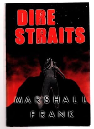 Seller image for Dire Straits by Marshall Frank (First Edition) for sale by Heartwood Books and Art