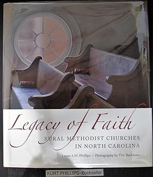 Seller image for Legacy of Faith: Rural Methodist Churches in North Carolina for sale by Kurtis A Phillips Bookseller