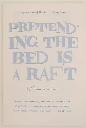 Seller image for Pretending the Bed is a Raft for sale by Jeff Hirsch Books, ABAA
