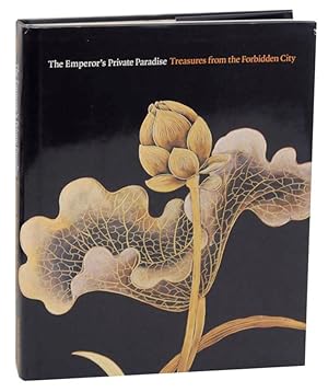 Seller image for The Emperor's Private Paradise: Treasures from the Forbidden City for sale by Jeff Hirsch Books, ABAA