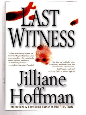 Imagen del vendedor de Last Witness by Jilliane Hoffman (First Edition) a la venta por Heartwood Books and Art