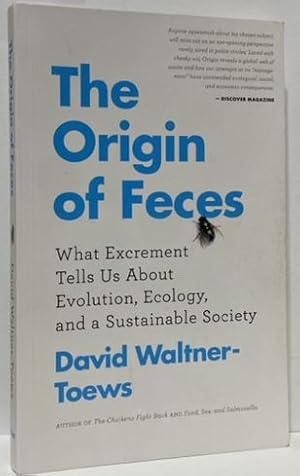 The Origin of Feces: What Excrement Tells Us about Evolution, Ecology, and a Sustainable Society