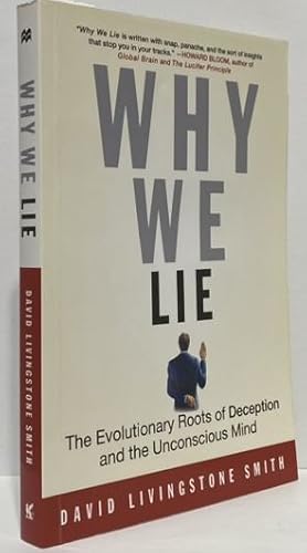 Why We Lie: The Evolutionary Roots of Deception and the Unconscious Mind