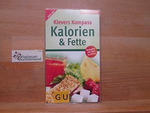 Bild des Verkufers fr Kalorien & Fette 2001/02, Klevers GU Kompa (GU Kompass Gesundheit) zum Verkauf von Antiquariat im Kaiserviertel | Wimbauer Buchversand