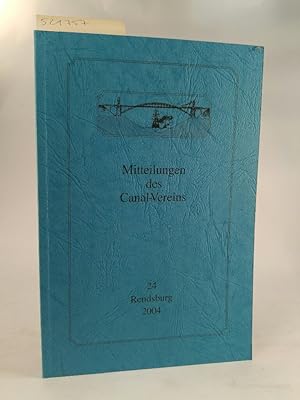 Bild des Verk�ufers f�r Mitteilungen des Canal-Vereins Nr. 24 (2004) zum Verkauf von ANTIQUARIAT Franke BRUDDENBOOKS