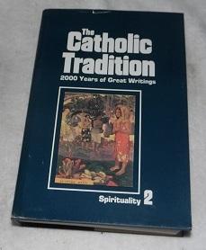 Image du vendeur pour Spirituality (The Catholic tradition) mis en vente par Pheonix Books and Collectibles