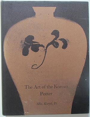 Bild des Verkufers fr The Art of the Korean Potter zum Verkauf von Mare Booksellers ABAA, IOBA
